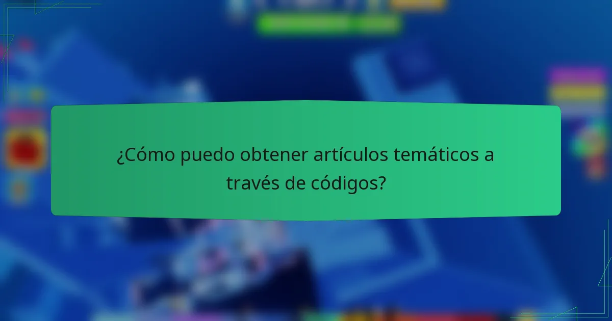 ¿Cómo puedo obtener artículos temáticos a través de códigos?